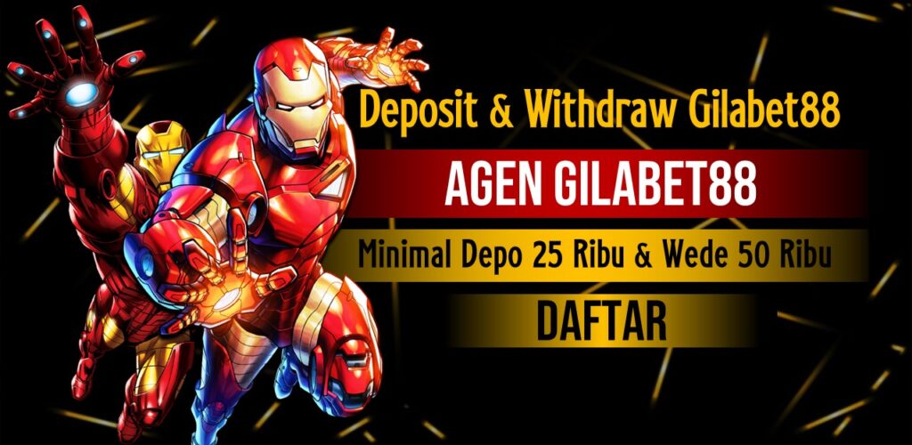 Deposit Dan Withdraw Gilabet88